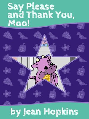 cover image of Say Please and Thank You, Moo!